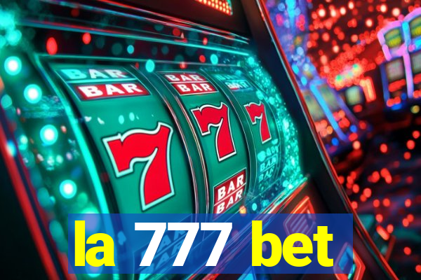 la 777 bet